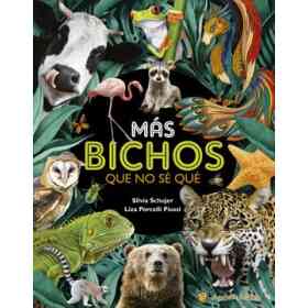 ¡Mas Bichos Que No Se Que!