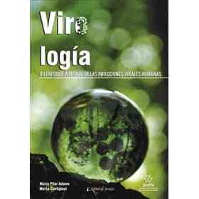 Viro logía. Un Enfoque Integral De Las Infecciones Virales Humanas