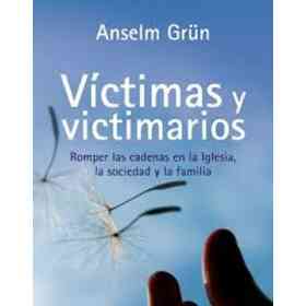 Victimas Y Victimarios. Romper Las Orden
