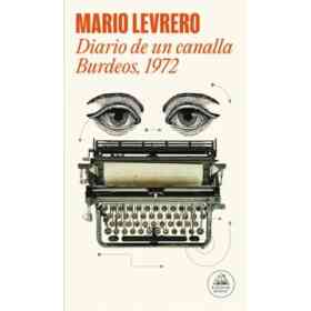 Diario De Un Canalla / Burdeos, 1972