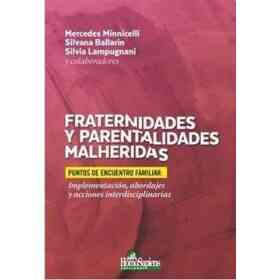Fraternidades Y Parentalidades Malheridas