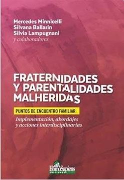 Fraternidades Y Parentalidades Malheridas
