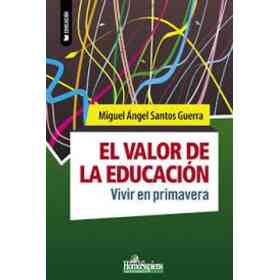 El Valor De La Educacion. Vivir en Primavera.