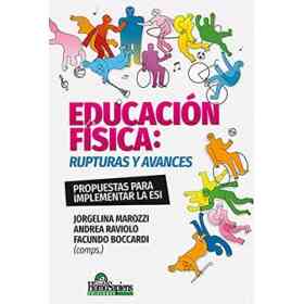 Educación Física: Rupturas Y Avances - Rupturas Y Avances