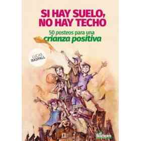 Si Hay Suelo, No Hay Techo