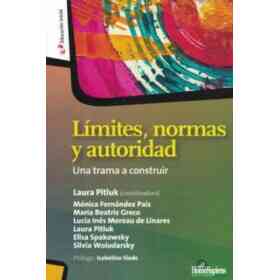 Límites, Normas Y Autoridad: Una Trama a Construir