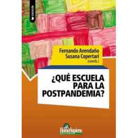 Qué Escuela Para La Postpandemia?