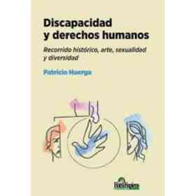 Discapacidad Y Derechos Humanos Recorrido Historico Arte