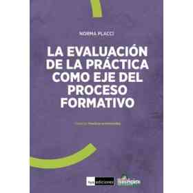 La Evaluación De La Practica Como Eje Del Proceso Formativo