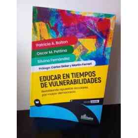 Educar en Tiempos De Vulnerabilidades - Redoblando Apuestas Escolares Por Mayor Democracia
