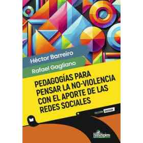 Pedagogías Para Pensar La No-Violencia Con El Aporte De Las Redes Sociales