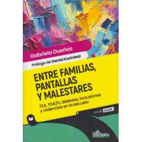 Entre Familias, Pantallas Y Malestares