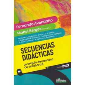 Secuencias Didácticas. La Brújula Del Proceso De Enseñar