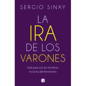 La Ira De Los Varones
