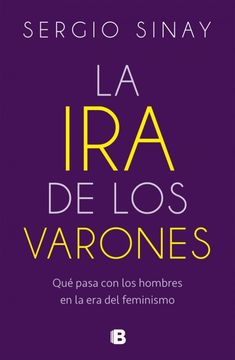 La Ira De Los Varones