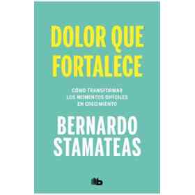 Dolor Que Fortalece