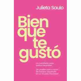 Bien Que Te Gusto