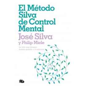 El Metodo Silva De Control Mental