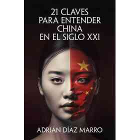 21 Claves Para Entender China en El Sigl