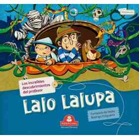 Los Increibles Descubrimientos Del Prof. Lalo Lalupa