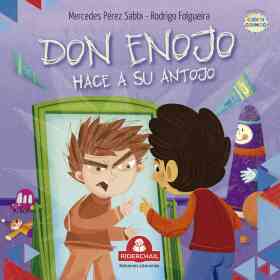 Don Enojo Hace a Su Antojo