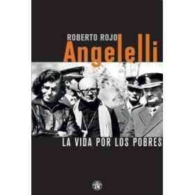 Angelelli - La Vida Por Los Pobres