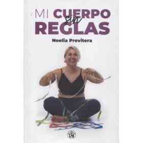Mi Cuerpo Sin Reglas