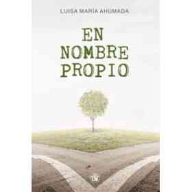 Libro en Nombre Propio Luisa Maria Ahumada Narrativa