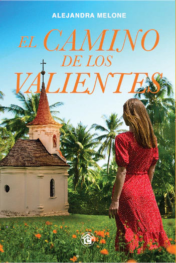 El Camino De Los Valientes