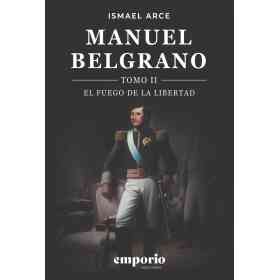 Manuel Belgrano Tomo 2