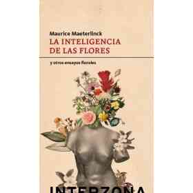 La Inteligencia De Las Flores