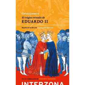 El Tragico Reinado De Eduardo Ii