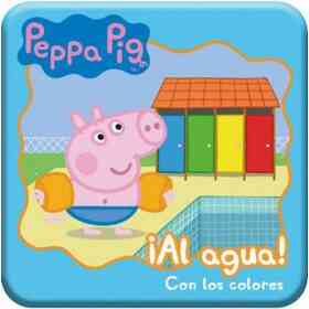 Al Agua Con Los Colores [Libro Para El Agua]