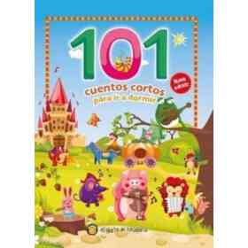 Cuentos Para Ir a Dormir - 101 Cuentos