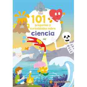 101 Preguntas Y Curiosidades Sobre Ciencia