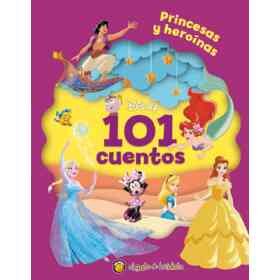 101 Cuentos Disney Princesas Y Heroinas