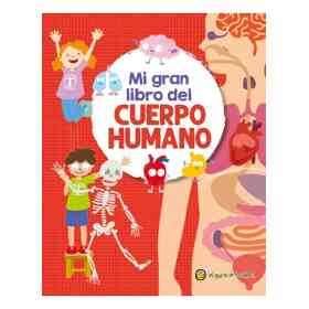 Mi Gran Libro Del Cuerpo Humano