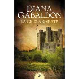 Claire Randall 5 - La Cruz Ardiente