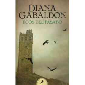 Claire Randall 7 - Ecos Del Pasado