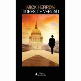 Tigres De Verdad (Jackson Lamb 3)