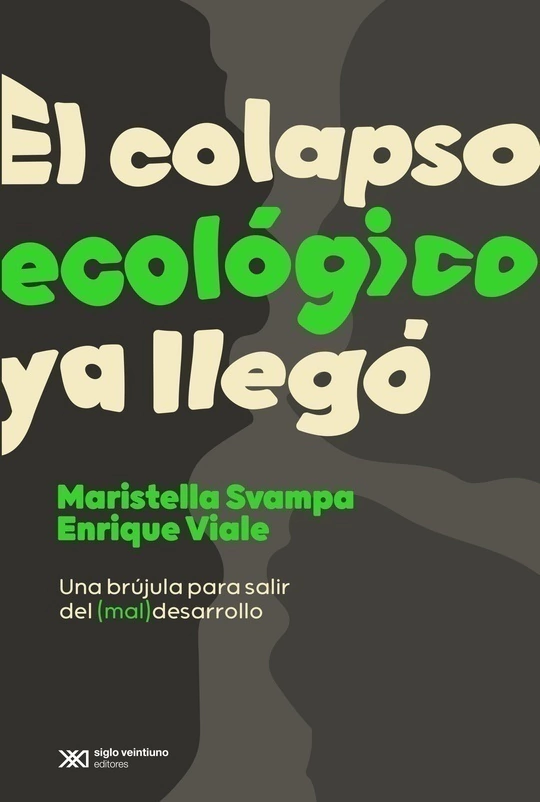 El Colapso Ecologico Ya Llego