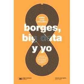Borges Big Data Y Yo