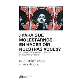 ¿Para Que Molestarnos en Hacer Oir Nuestras Voces?
