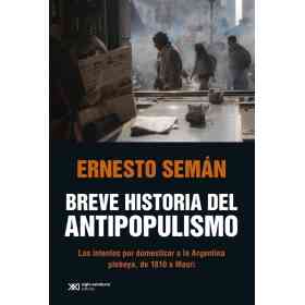 Breve Historia Del Antipopulismo