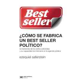 ¿Como Se Fabrica Un Best Seller Politico?