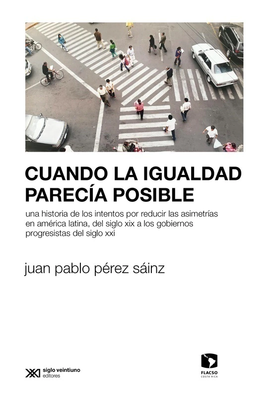 Cuando La Igualdad Parecia Posible