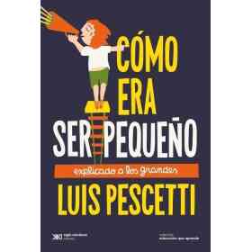Como Era Ser Pequeño