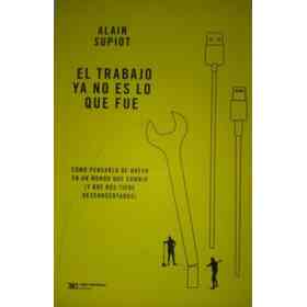 El Trabajo Ya No Es Lo Que Fue