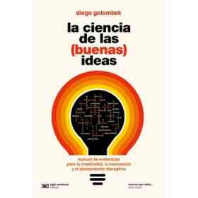 La Ciencia De Las (Buenas) Ideas