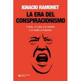 La Era Del Conspiracionismo